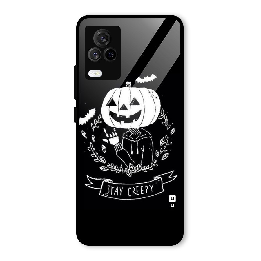 Stay Creepy Glass Back Case for Vivo iQOO 7 Legend 5G