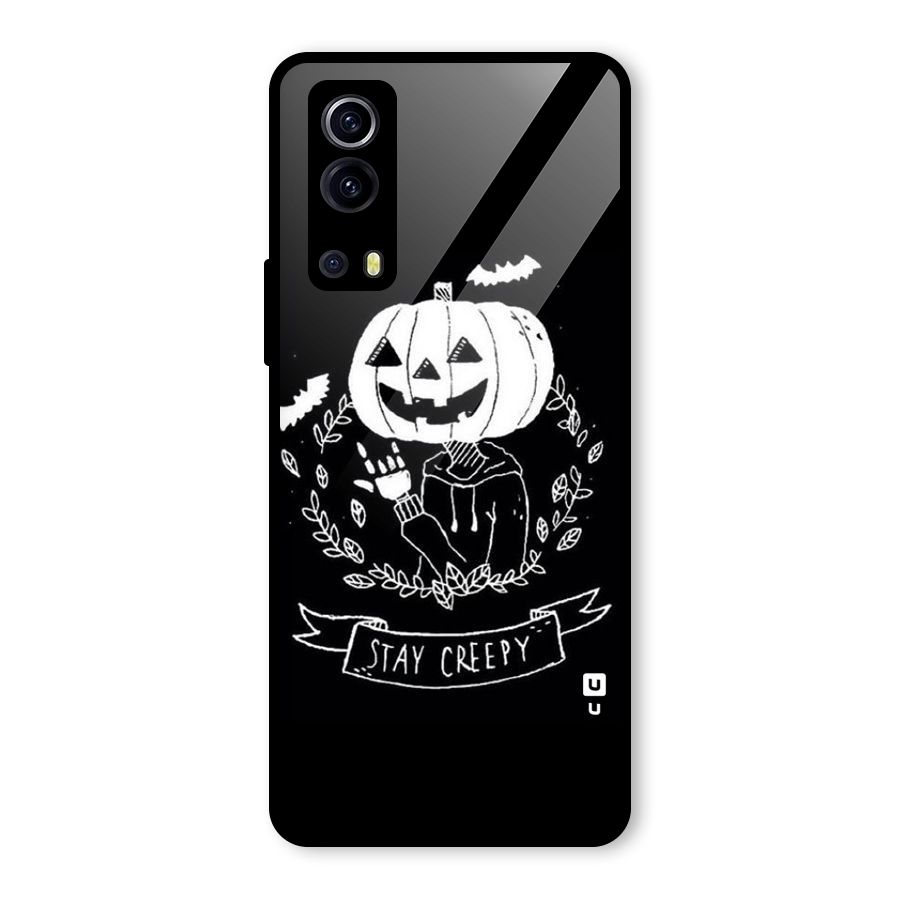 Stay Creepy Glass Back Case for Vivo iQOO Z3