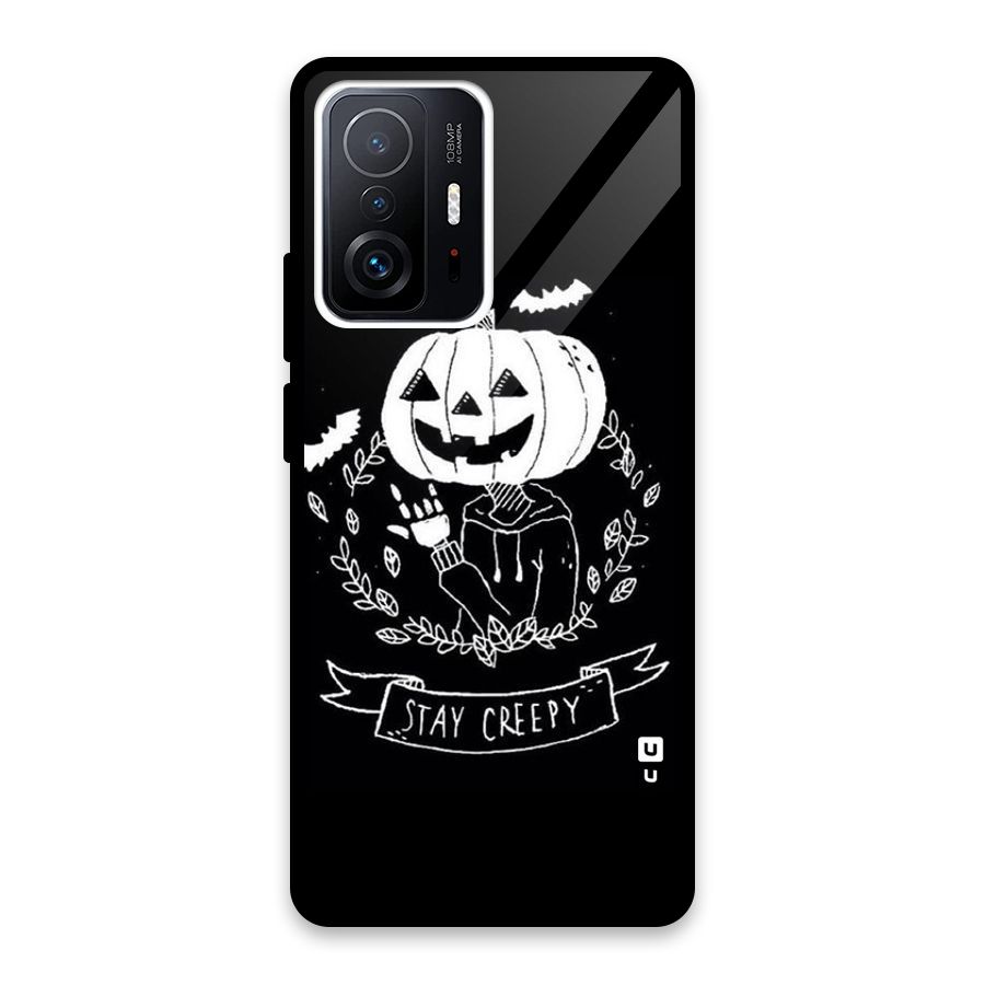 Stay Creepy Glass Back Case for Xiaomi 11T Pro