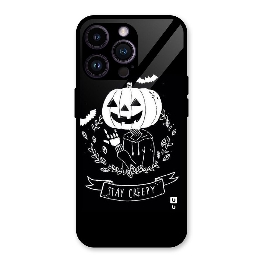 Stay Creepy Glass Back Case for iPhone 14 Pro Max