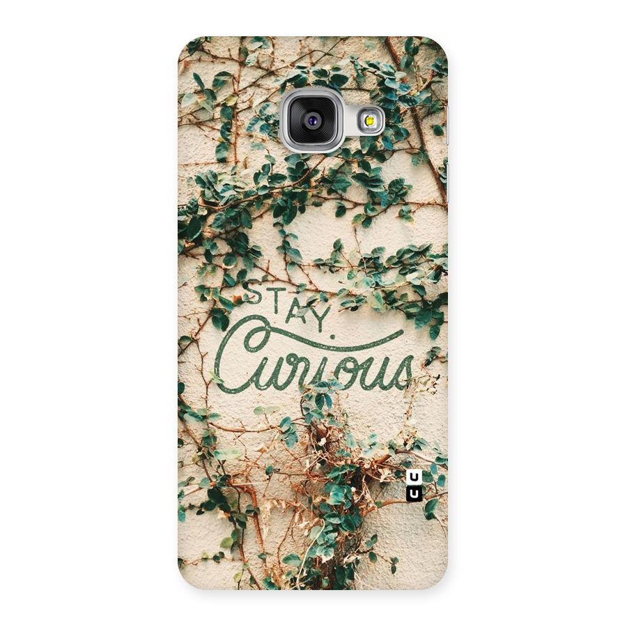 Stay Curious Back Case for Galaxy A3 2016
