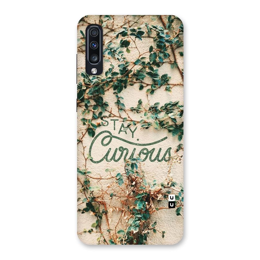 Stay Curious Back Case for Galaxy A70