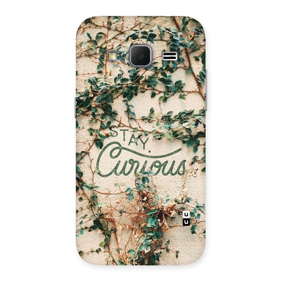 Stay Curious Back Case for Galaxy Core Prime