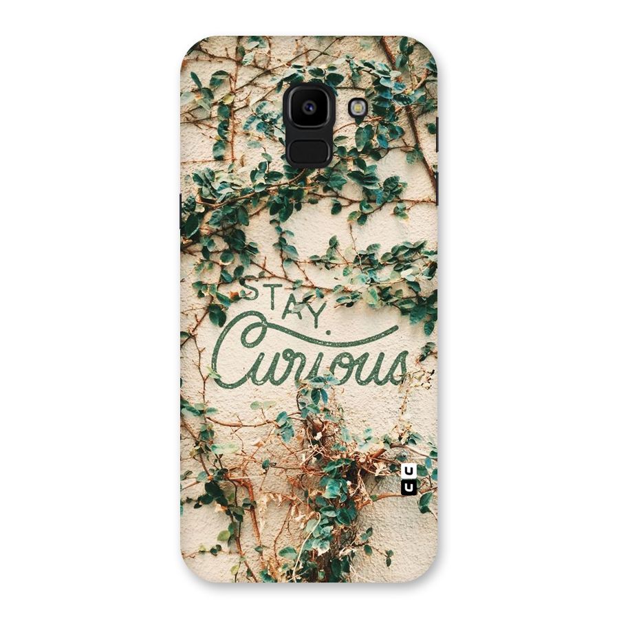 Stay Curious Back Case for Galaxy J6