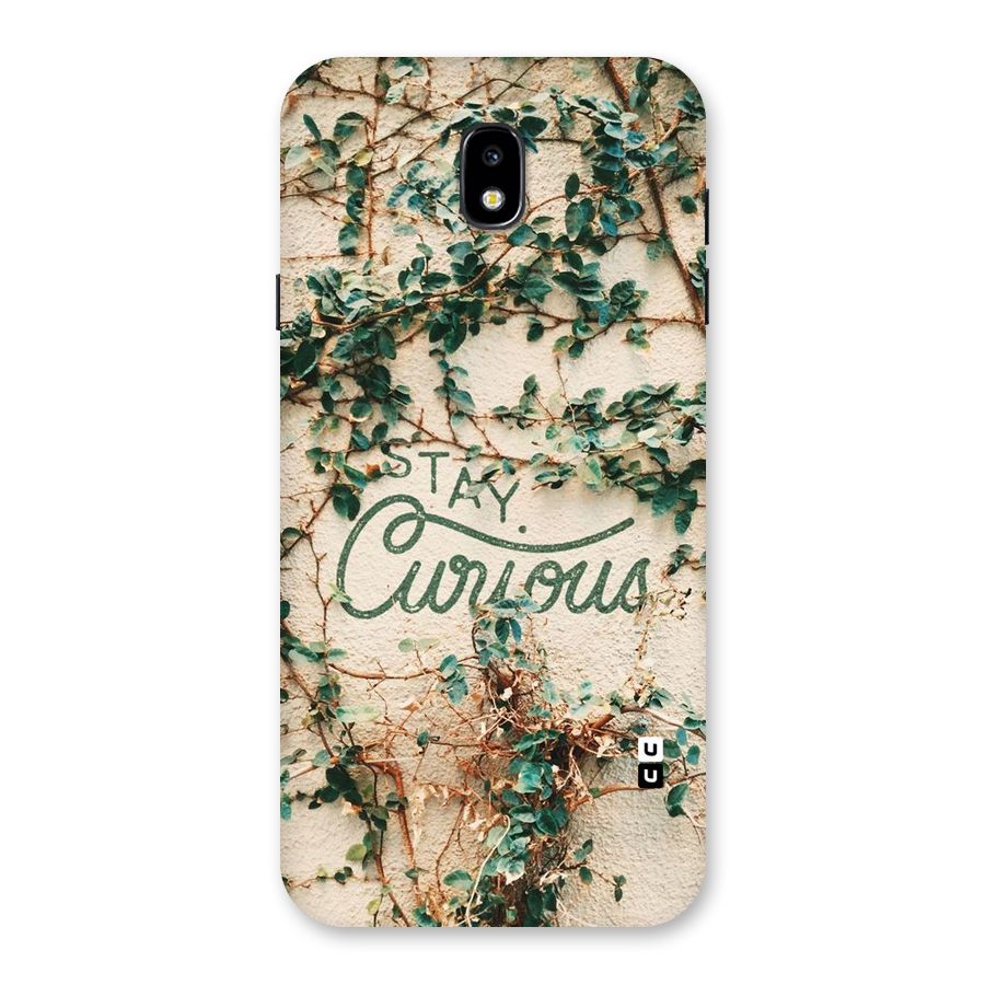 Stay Curious Back Case for Galaxy J7 Pro