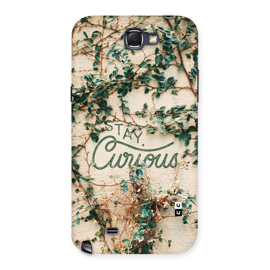 Stay Curious Back Case for Galaxy Note 2