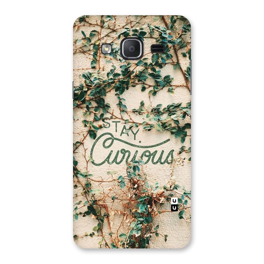 Stay Curious Back Case for Galaxy On7 2015