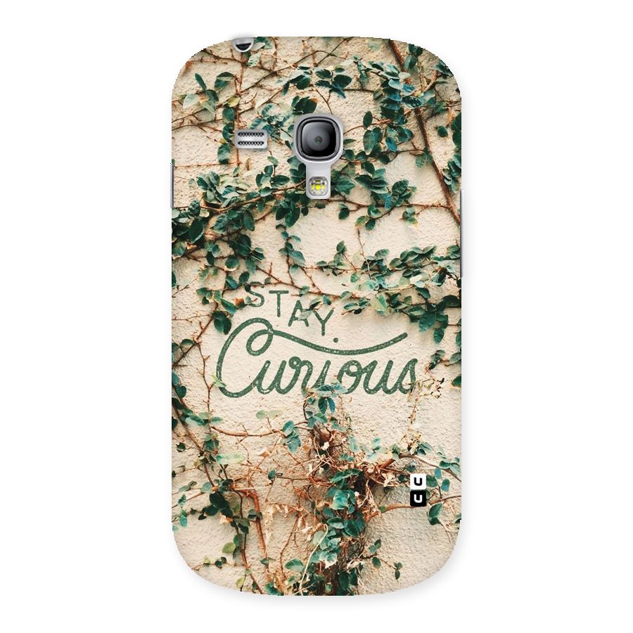 Stay Curious Back Case for Galaxy S3 Mini