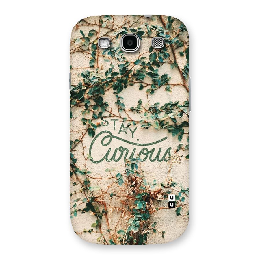 Stay Curious Back Case for Galaxy S3 Neo