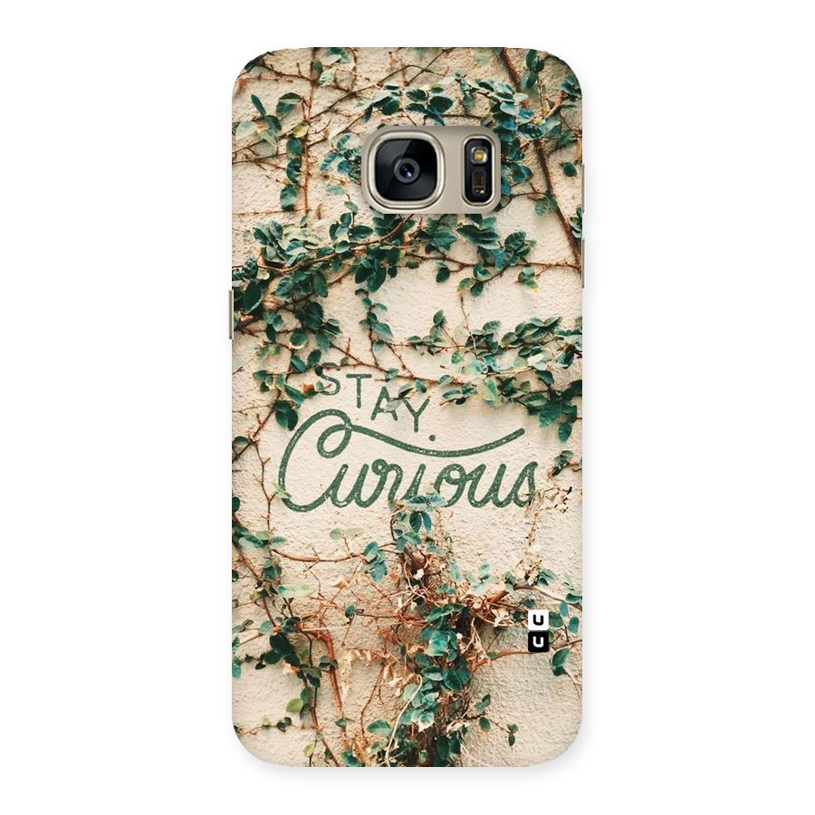 Stay Curious Back Case for Galaxy S7