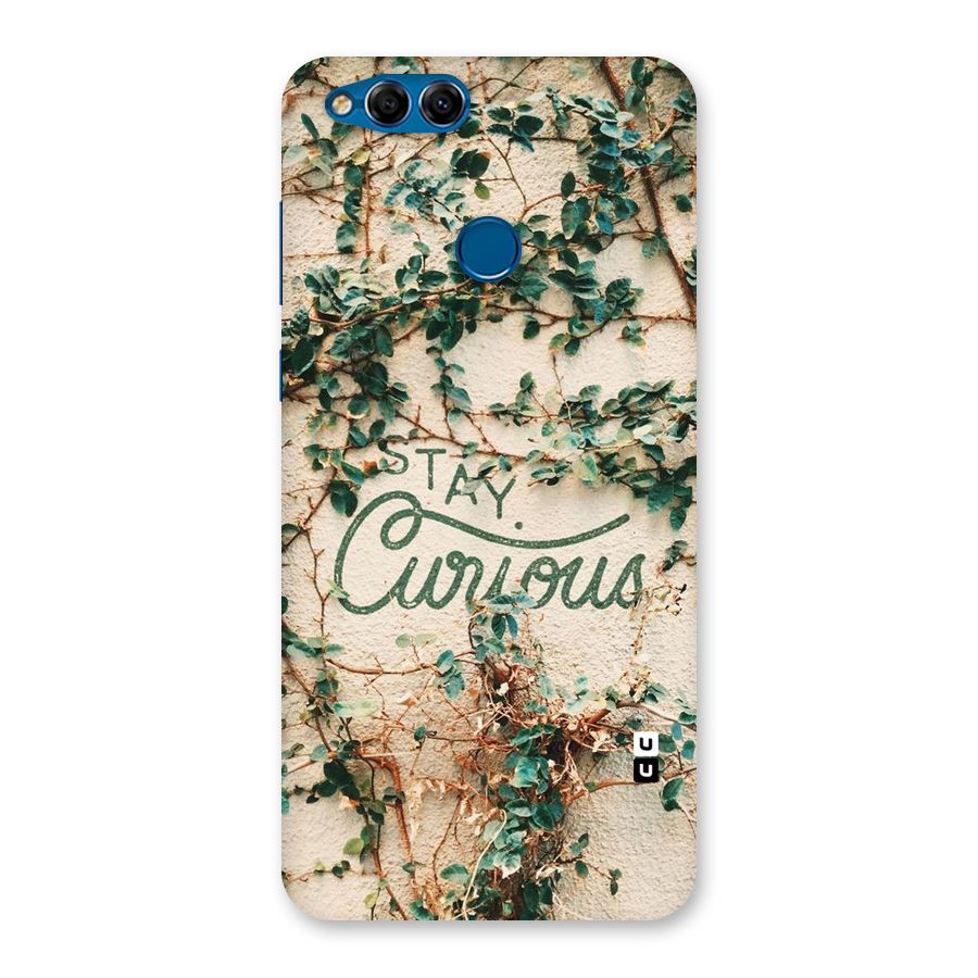 Stay Curious Back Case for Honor 7X