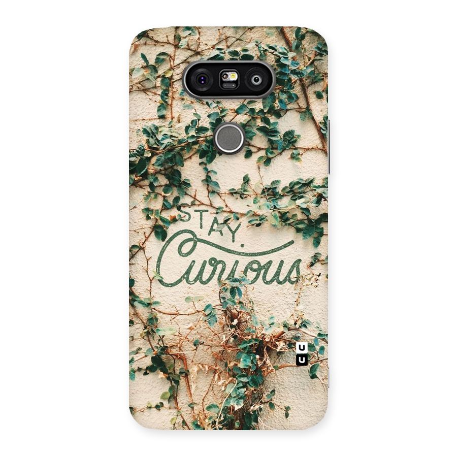 Stay Curious Back Case for LG G5