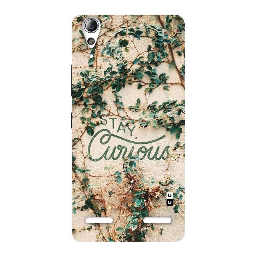 Stay Curious Back Case for Lenovo A6000 Plus