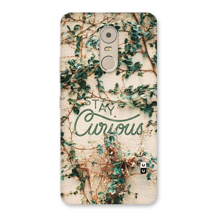 Stay Curious Back Case for Lenovo K6 Note