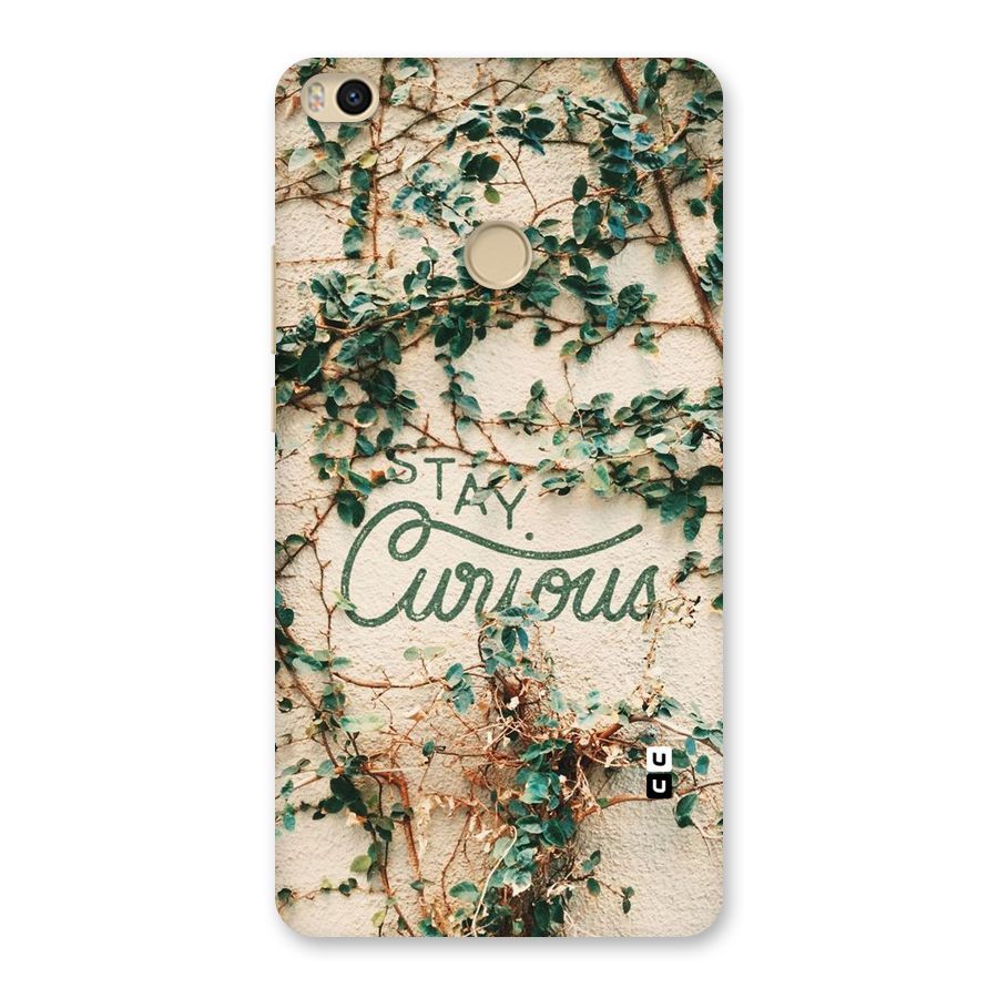 Stay Curious Back Case for Mi Max 2