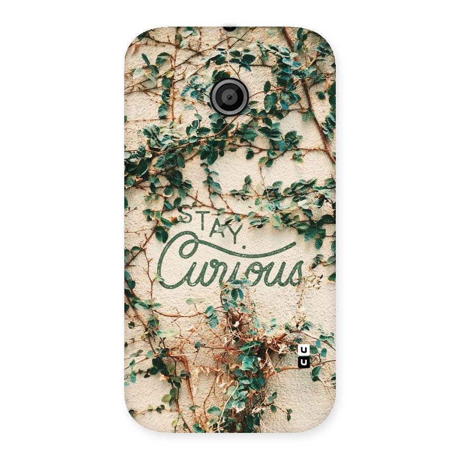 Stay Curious Back Case for Moto E