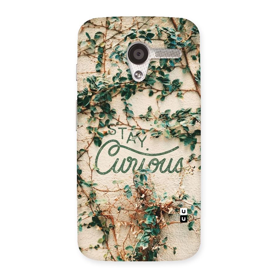 Stay Curious Back Case for Moto X