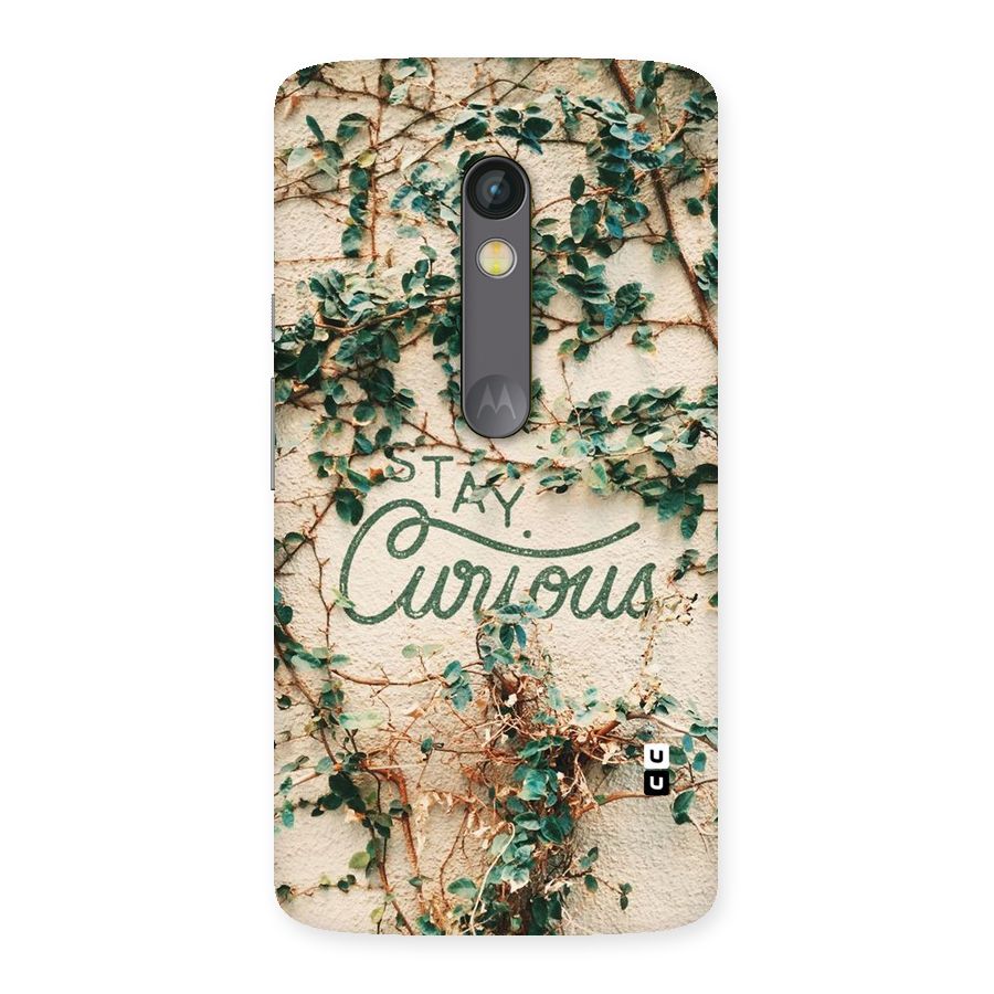 Stay Curious Back Case for Moto X Play