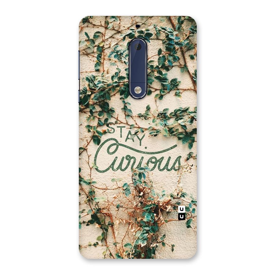 Stay Curious Back Case for Nokia 5