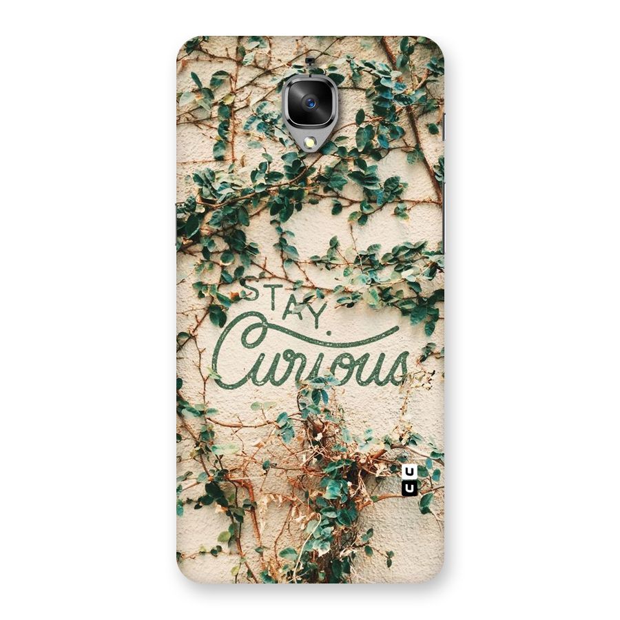 Stay Curious Back Case for OnePlus 3