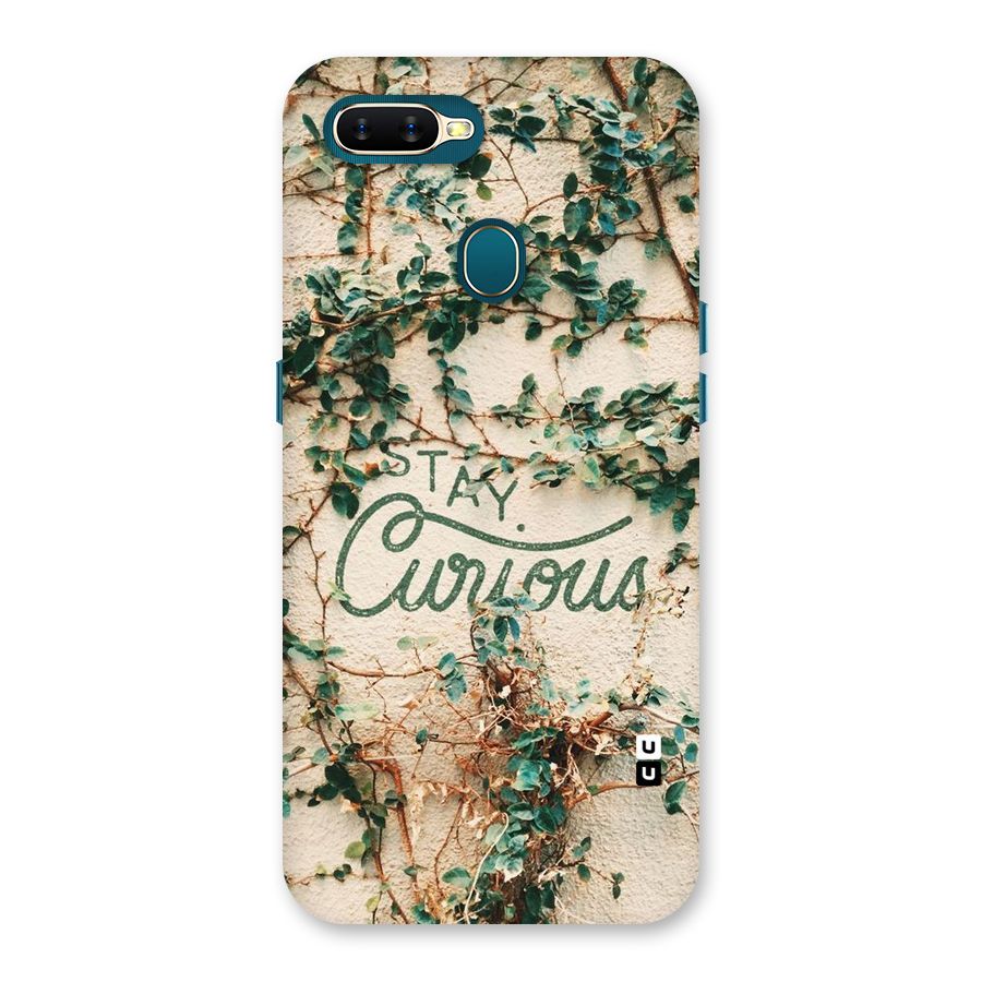 Stay Curious Back Case for Oppo A11k