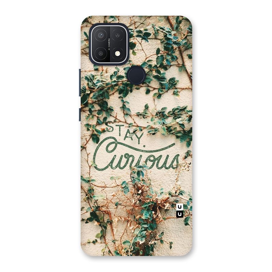 Stay Curious Back Case for Oppo A15