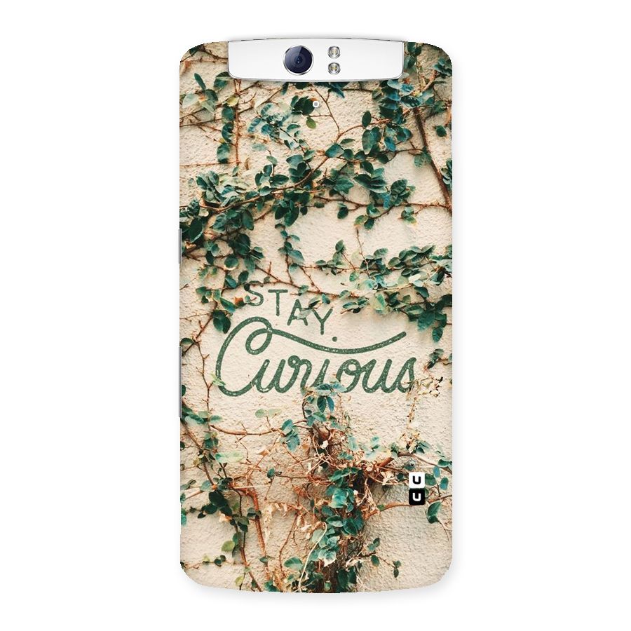 Stay Curious Back Case for Oppo N1