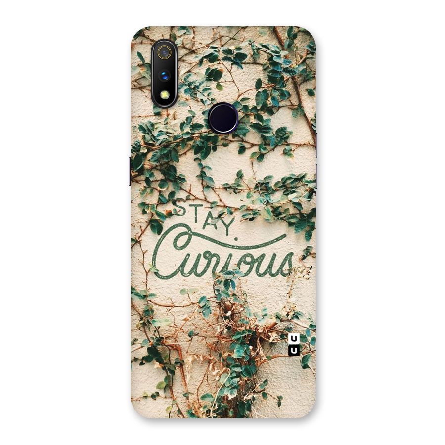 Stay Curious Back Case for Realme 3 Pro