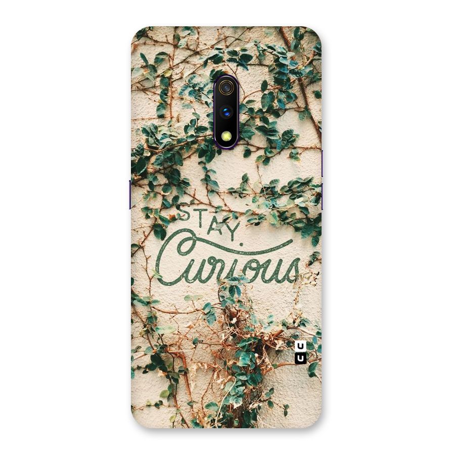 Stay Curious Back Case for Realme X