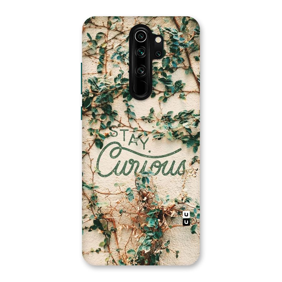 Stay Curious Back Case for Redmi Note 8 Pro