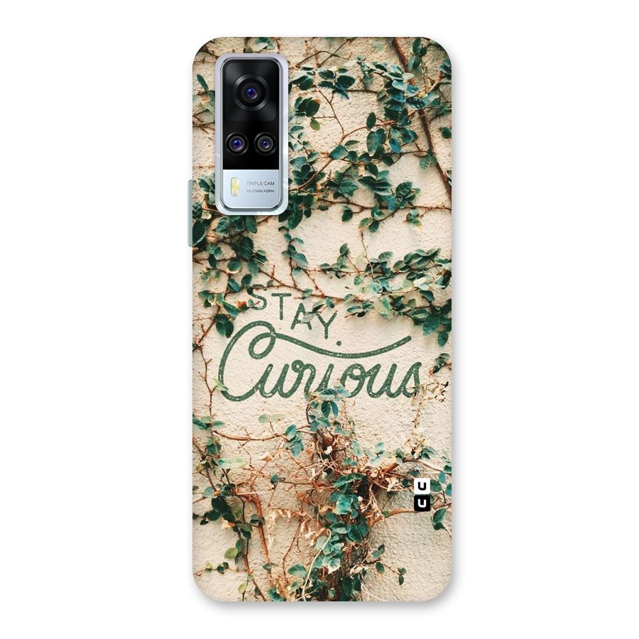 Stay Curious Back Case for Vivo Y31