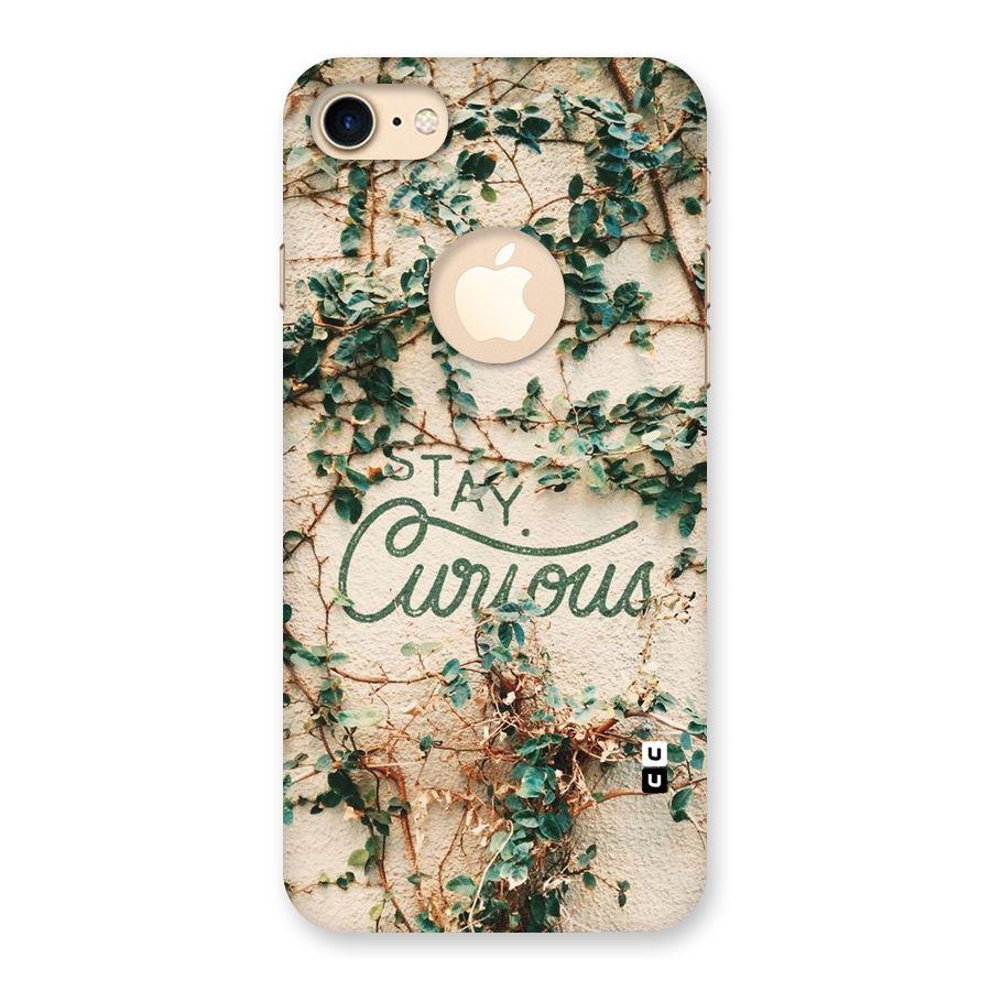 Stay Curious Back Case for iPhone 7 Logo Cut