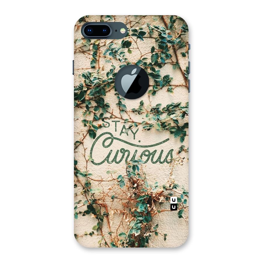 Stay Curious Back Case for iPhone 7 Plus Logo Cut