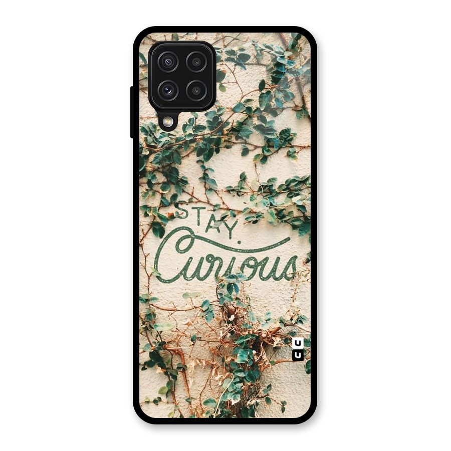Stay Curious Glass Back Case for Galaxy A22 4G
