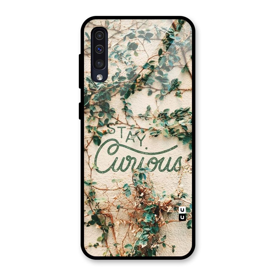 Stay Curious Glass Back Case for Galaxy A30s
