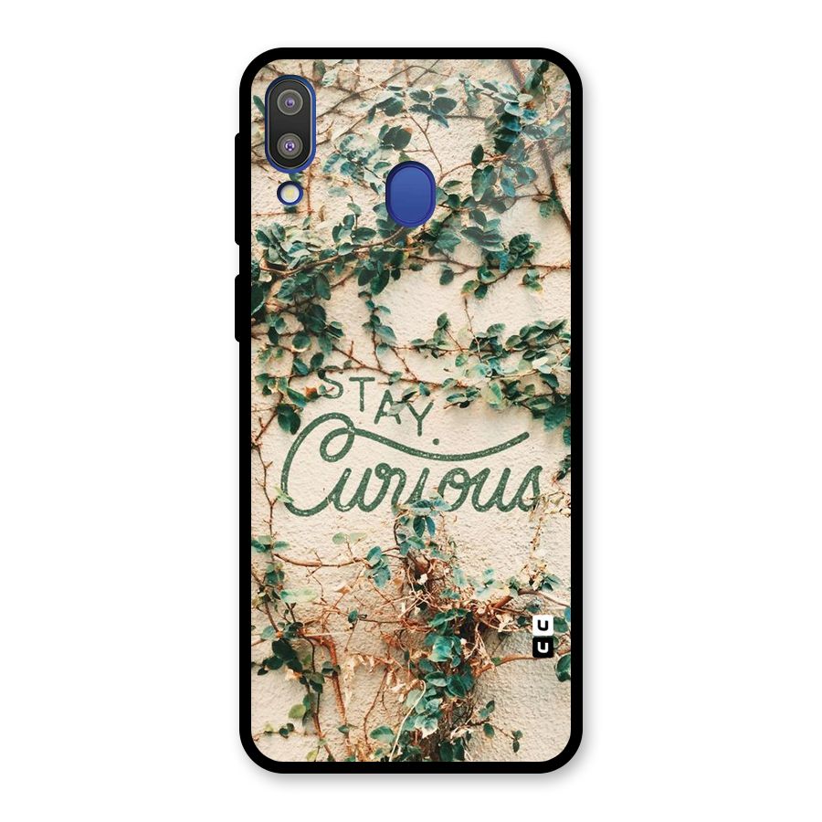 Stay Curious Glass Back Case for Galaxy M20
