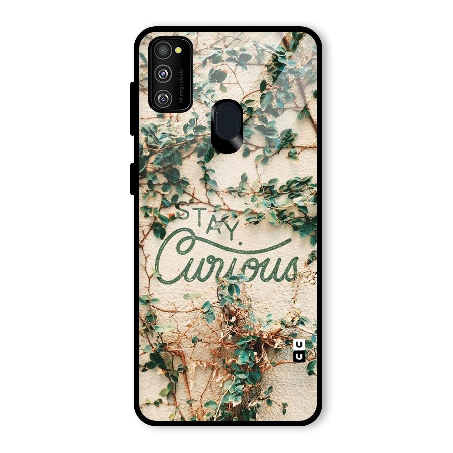 Stay Curious Glass Back Case for Galaxy M30s