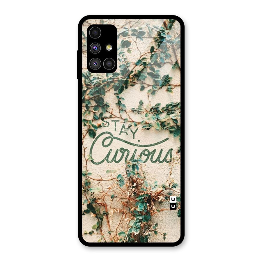Stay Curious Glass Back Case for Galaxy M51