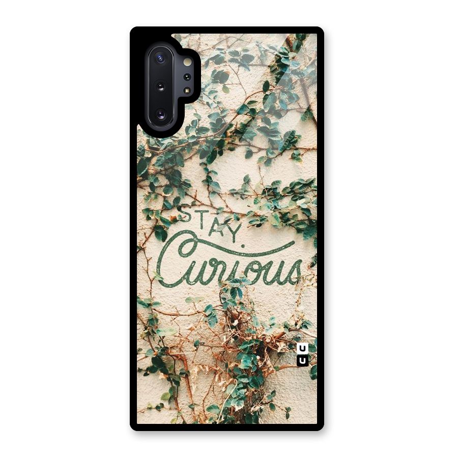 Stay Curious Glass Back Case for Galaxy Note 10 Plus