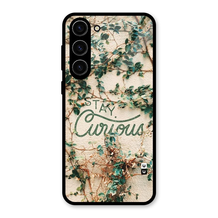 Stay Curious Glass Back Case for Galaxy S23 Plus