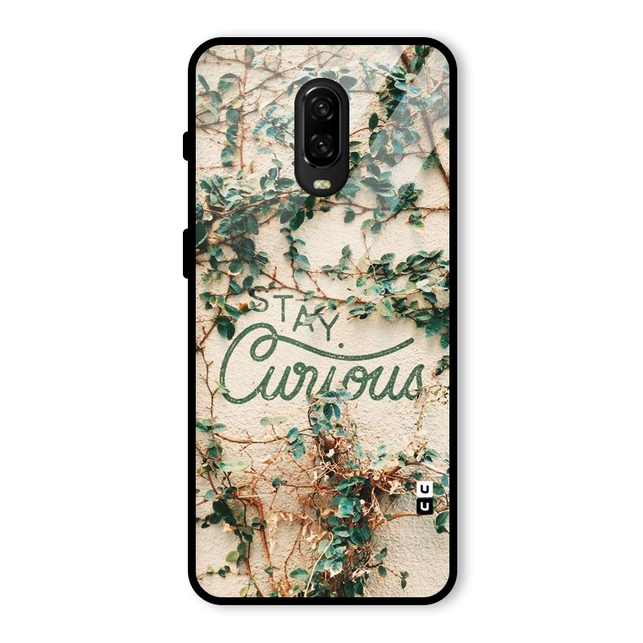 Stay Curious Glass Back Case for OnePlus 6T