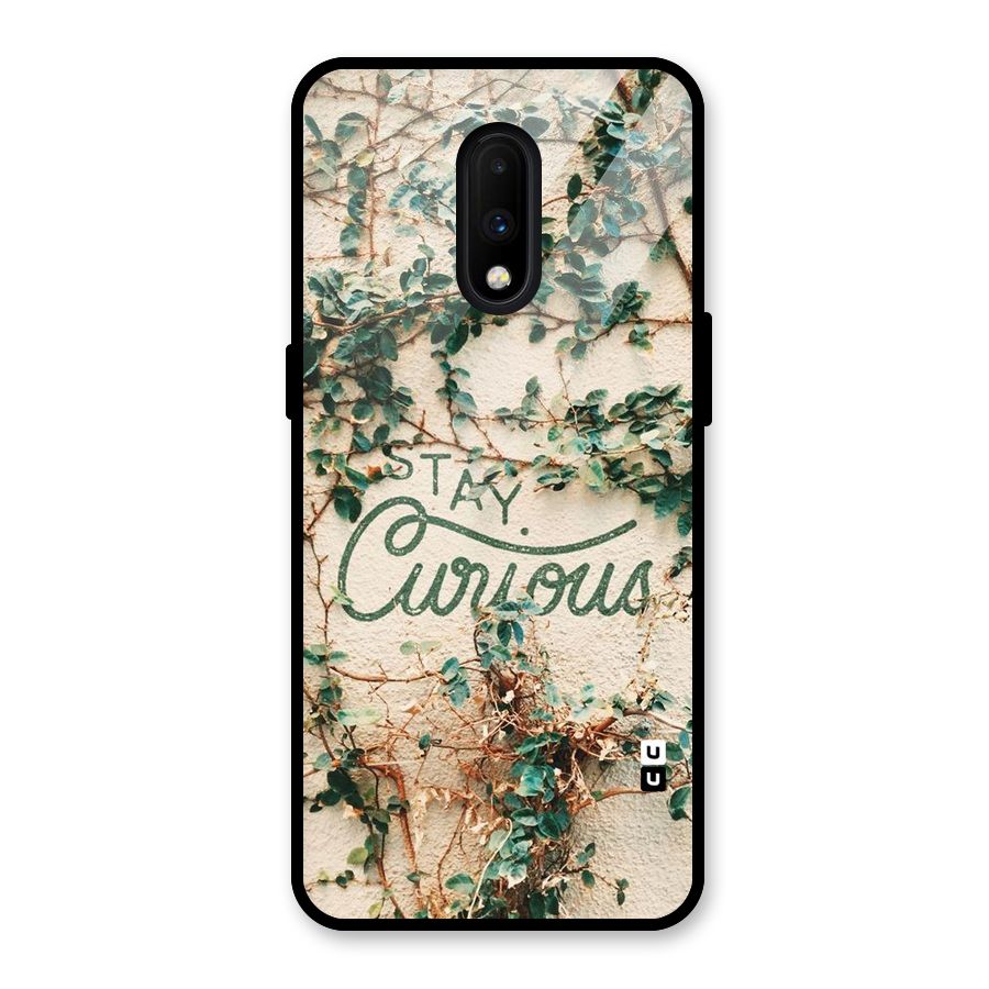 Stay Curious Glass Back Case for OnePlus 7
