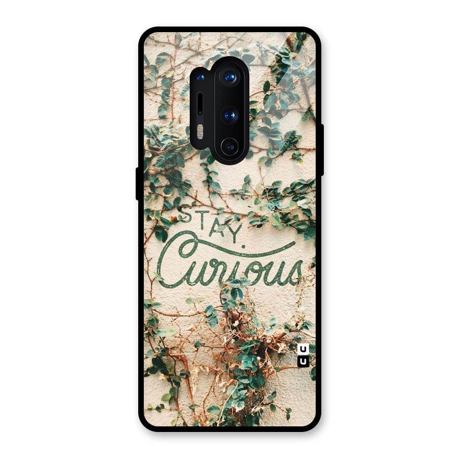 Stay Curious Glass Back Case for OnePlus 8 Pro