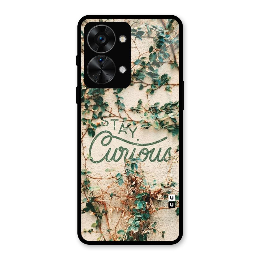 Stay Curious Glass Back Case for OnePlus Nord 2T