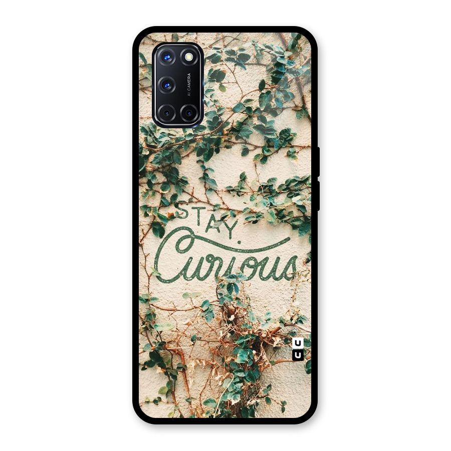 Stay Curious Glass Back Case for Oppo A52
