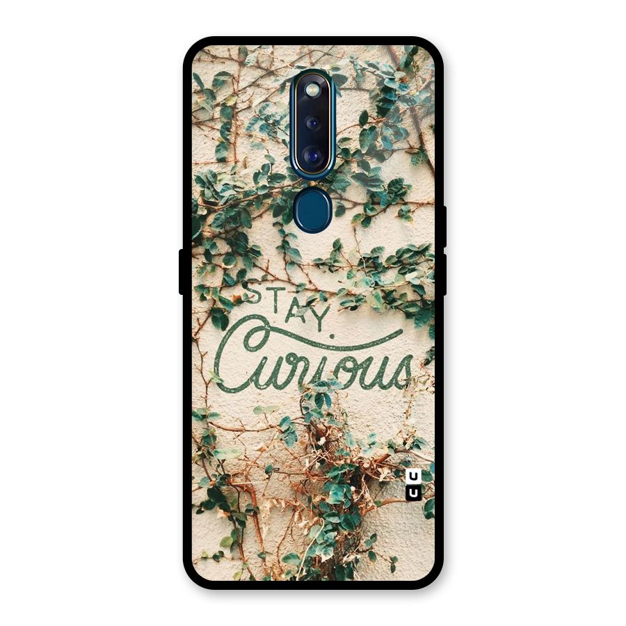 Stay Curious Glass Back Case for Oppo F11 Pro