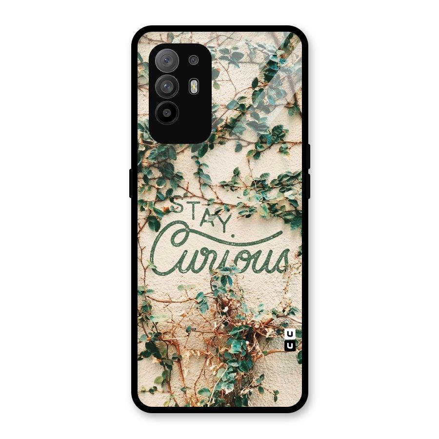 Stay Curious Glass Back Case for Oppo F19 Pro Plus 5G