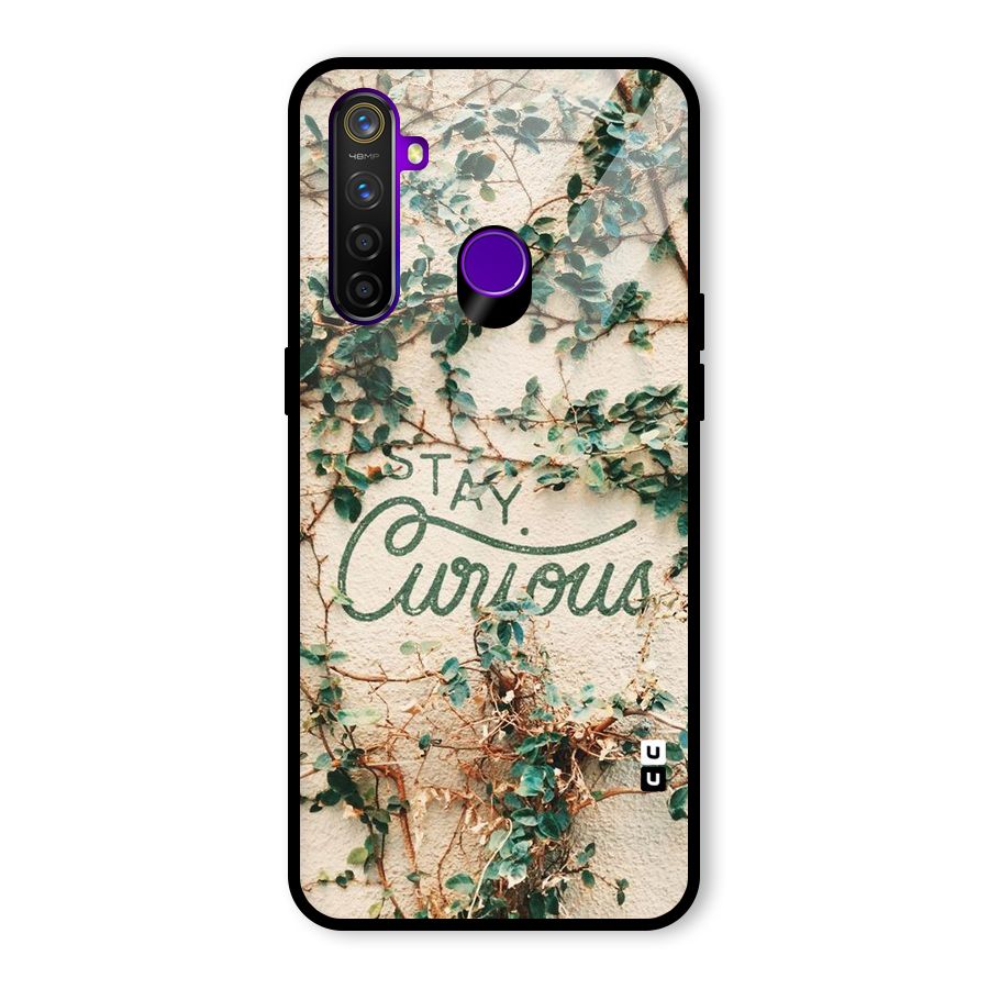 Stay Curious Glass Back Case for Realme 5 Pro