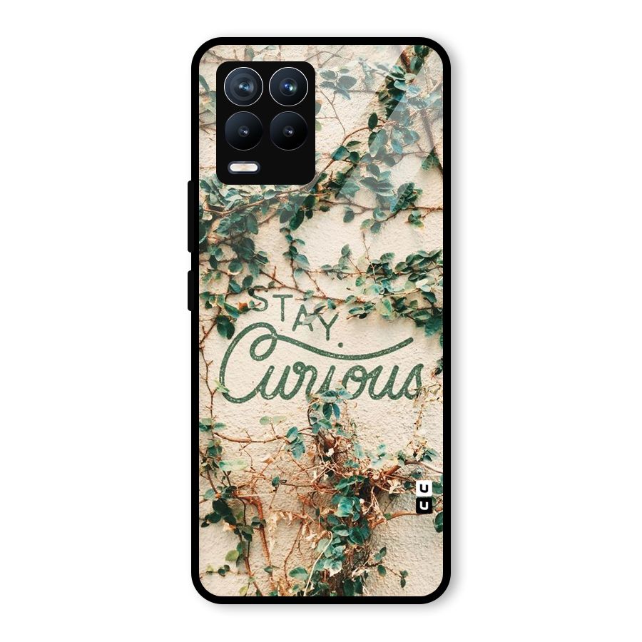Stay Curious Glass Back Case for Realme 8