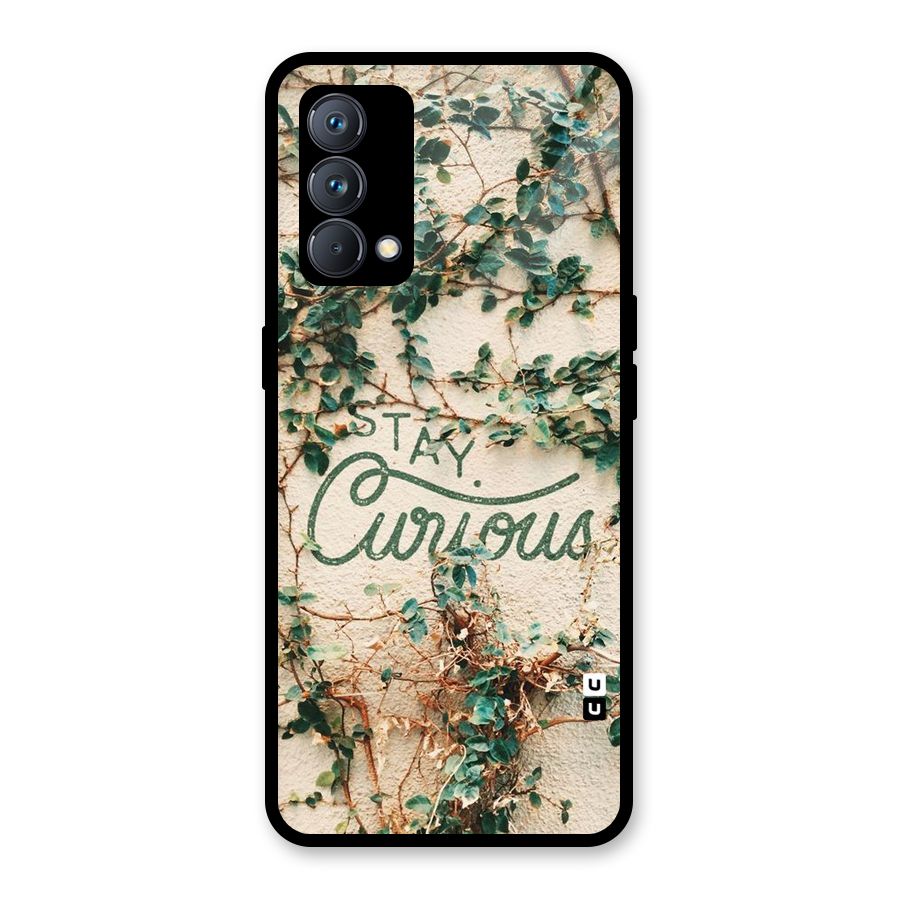 Stay Curious Glass Back Case for Realme GT Master Edition